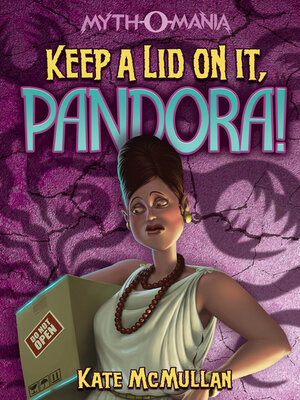cover image of Keep a Lid on It, Pandora!
